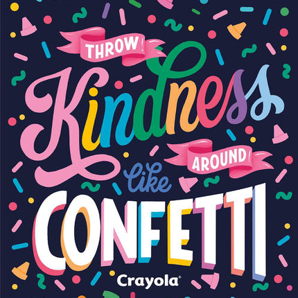 Colors of Kindness™ Throw Kindness Around Like Confetti Digital Panel